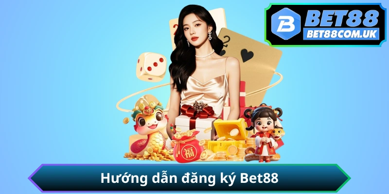 Hướng dẫn đăng ký tài khoản BET88 từng bước chi tiết cho người chơi mới