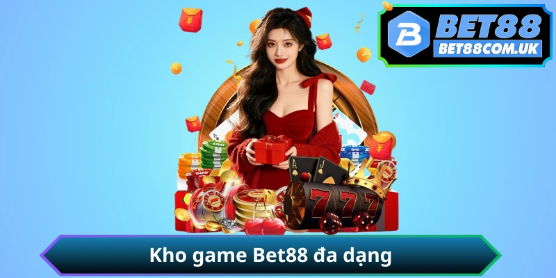 Kho game BET88 đa dạng với các tựa từ Evolution Gaming Pragmatic Play PG Soft